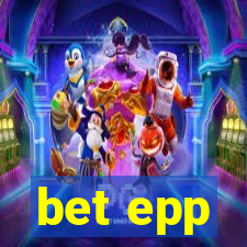 bet epp